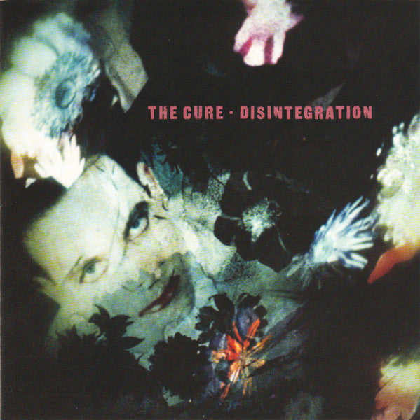 Album cover for 'Disintegration' by The Cure with artistic design and text overlay.