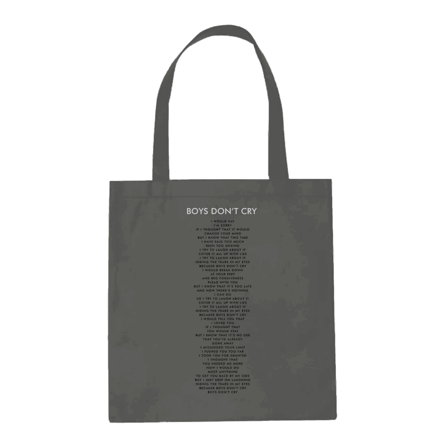 Boys Don't Cry Grey Tote